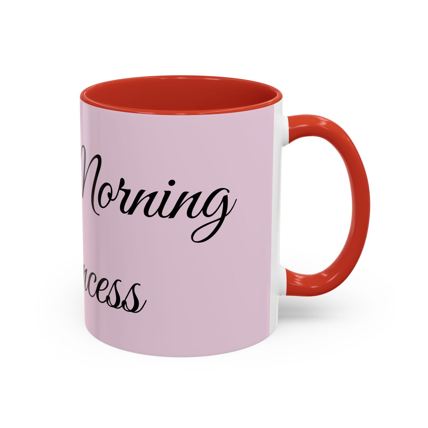 Good Morning Princess Accent Coffee Mug — Pink Script 11/15oz
