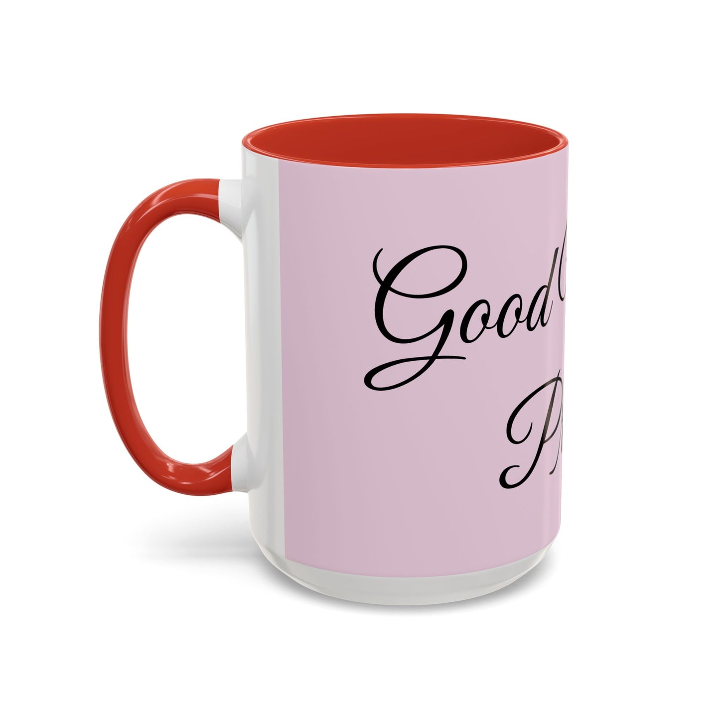 Good Morning Princess Accent Coffee Mug — Pink Script 11/15oz