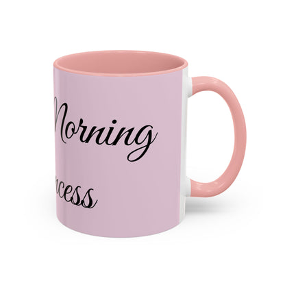 Good Morning Princess Accent Coffee Mug — Pink Script 11/15oz