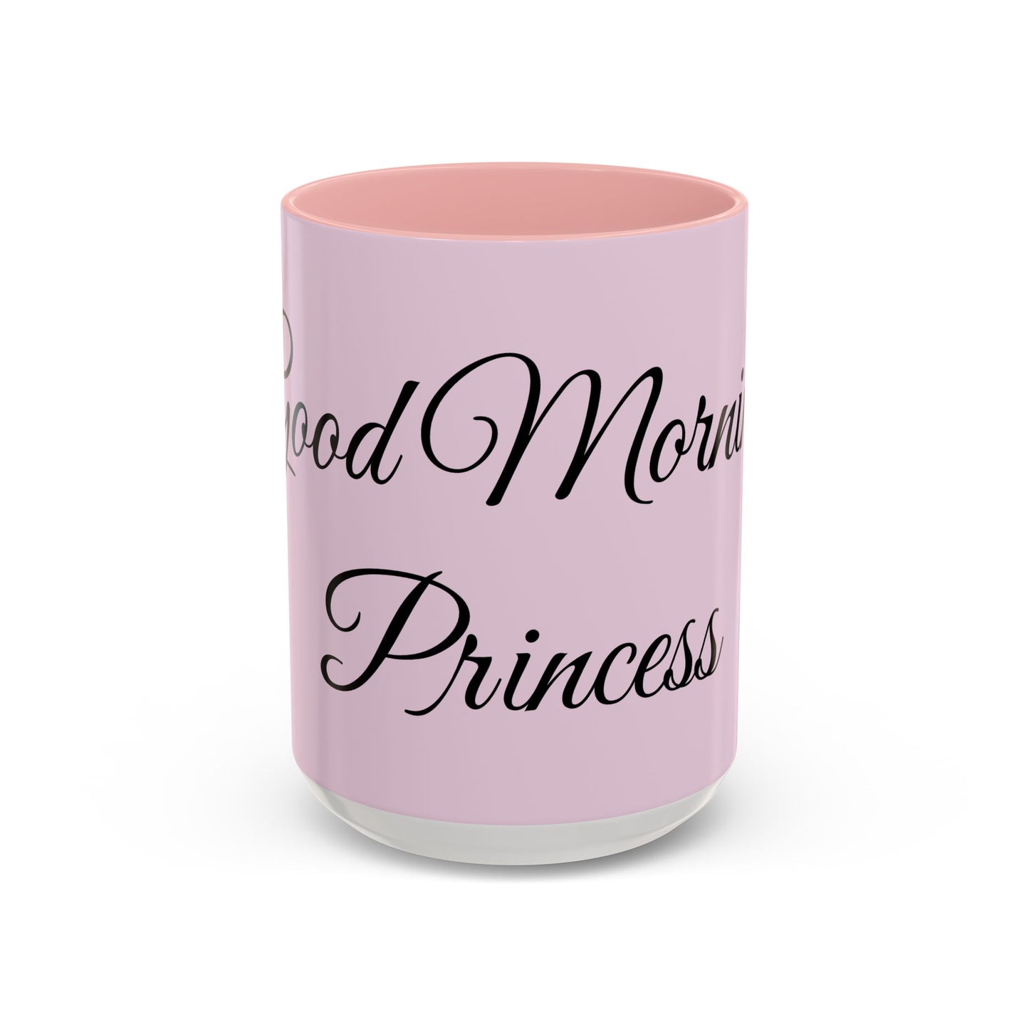 Good Morning Princess Accent Coffee Mug — Pink Script 11/15oz
