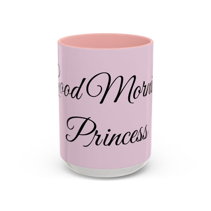 Good Morning Princess Accent Coffee Mug — Pink Script 11/15oz