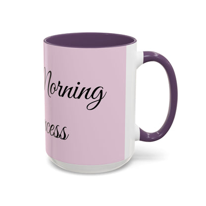 Good Morning Princess Accent Coffee Mug — Pink Script 11/15oz