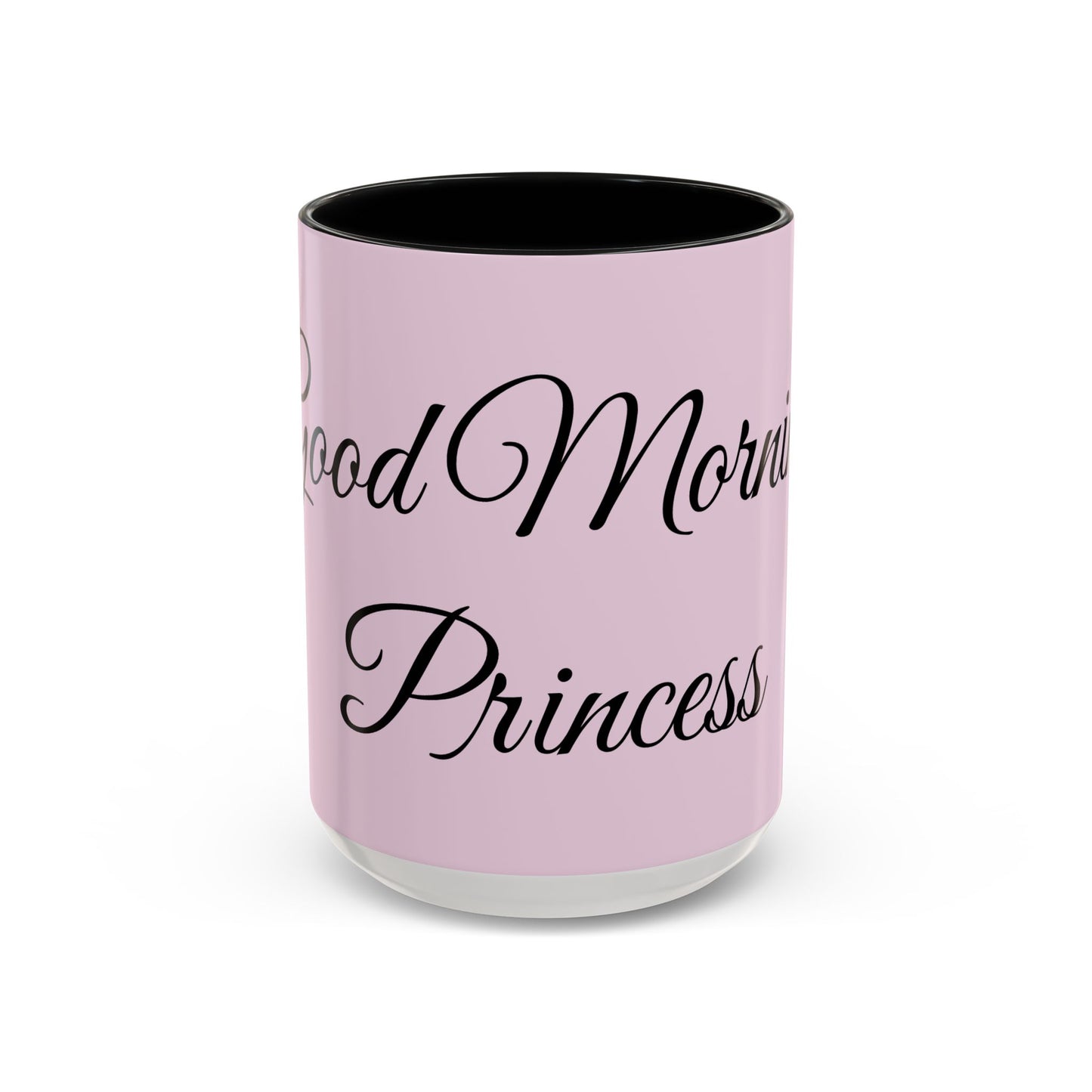 Good Morning Princess Accent Coffee Mug — Pink Script 11/15oz
