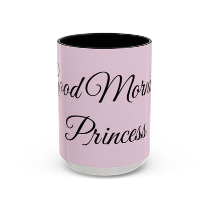 Good Morning Princess Accent Coffee Mug — Pink Script 11/15oz