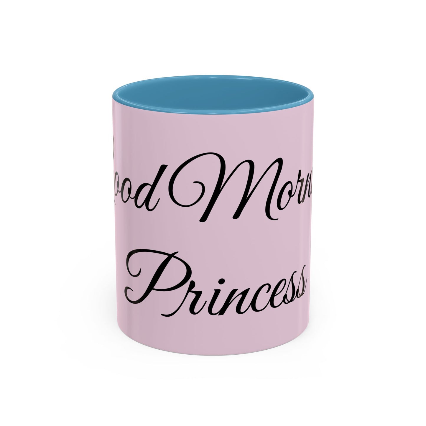 Good Morning Princess Accent Coffee Mug — Pink Script 11/15oz