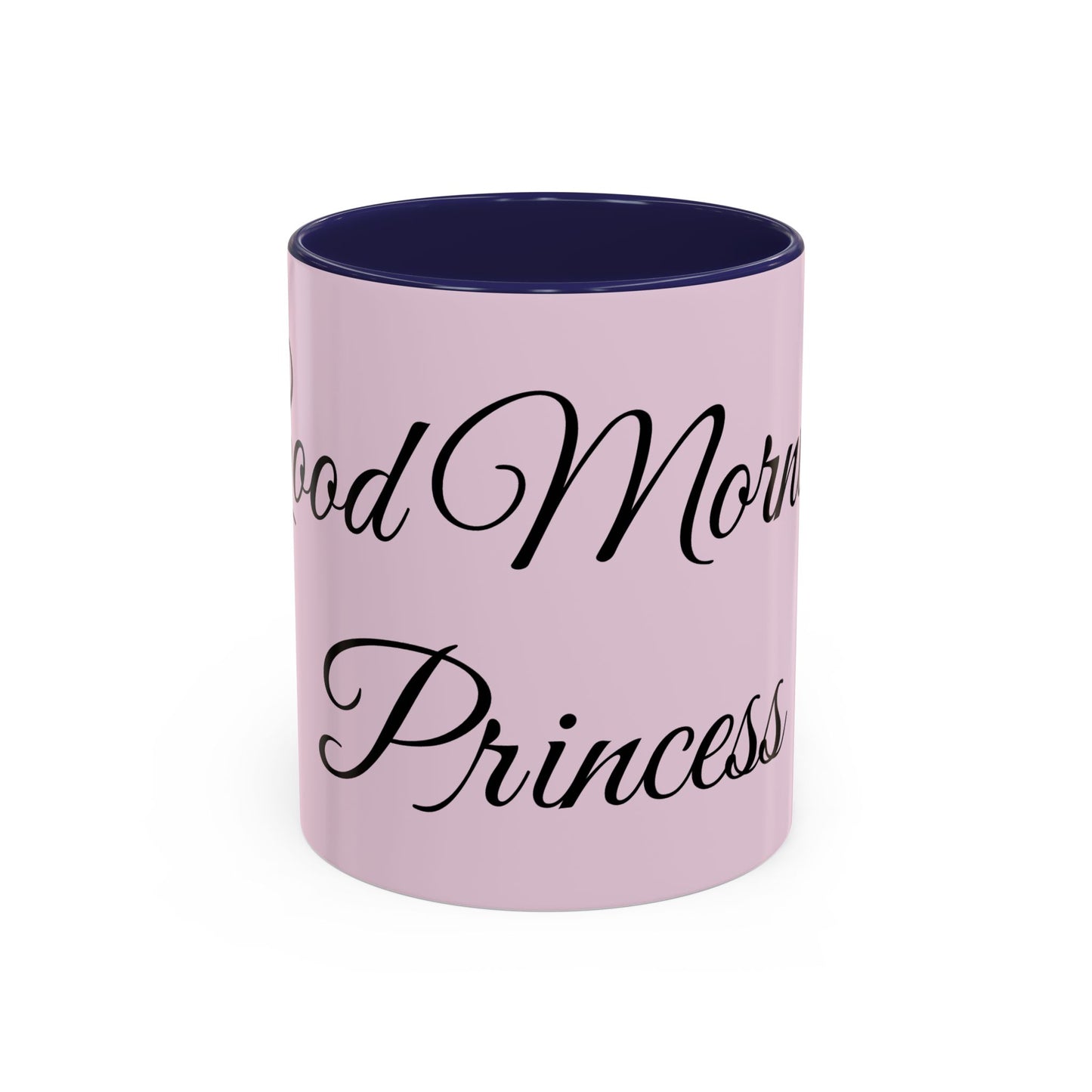 Good Morning Princess Accent Coffee Mug — Pink Script 11/15oz