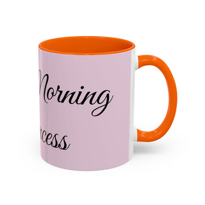 Good Morning Princess Accent Coffee Mug — Pink Script 11/15oz