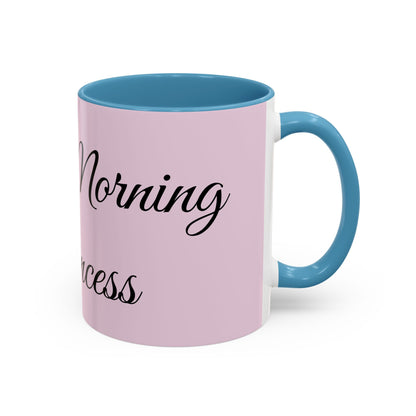 Good Morning Princess Accent Coffee Mug — Pink Script 11/15oz