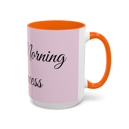 Good Morning Princess Accent Coffee Mug — Pink Script 11/15oz