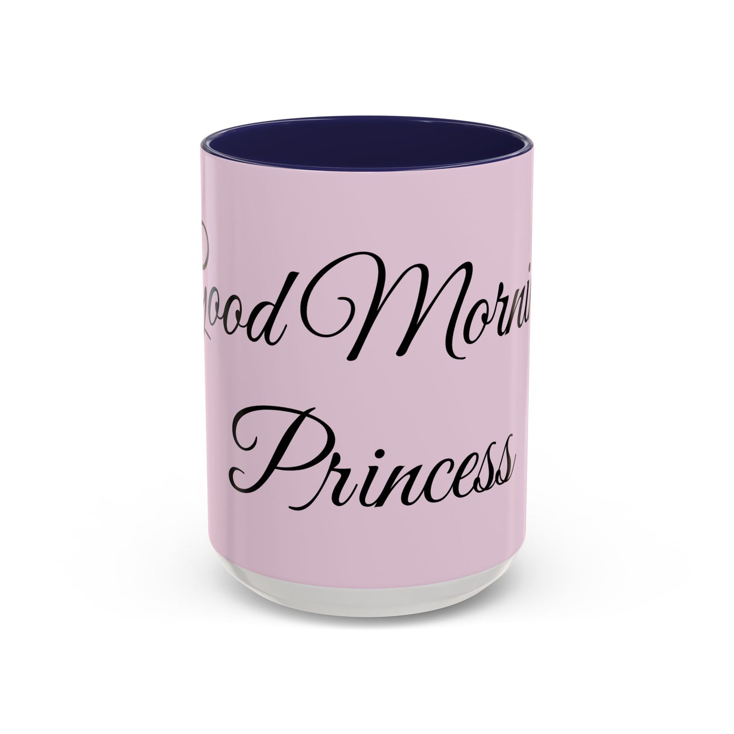 Good Morning Princess Accent Coffee Mug — Pink Script 11/15oz
