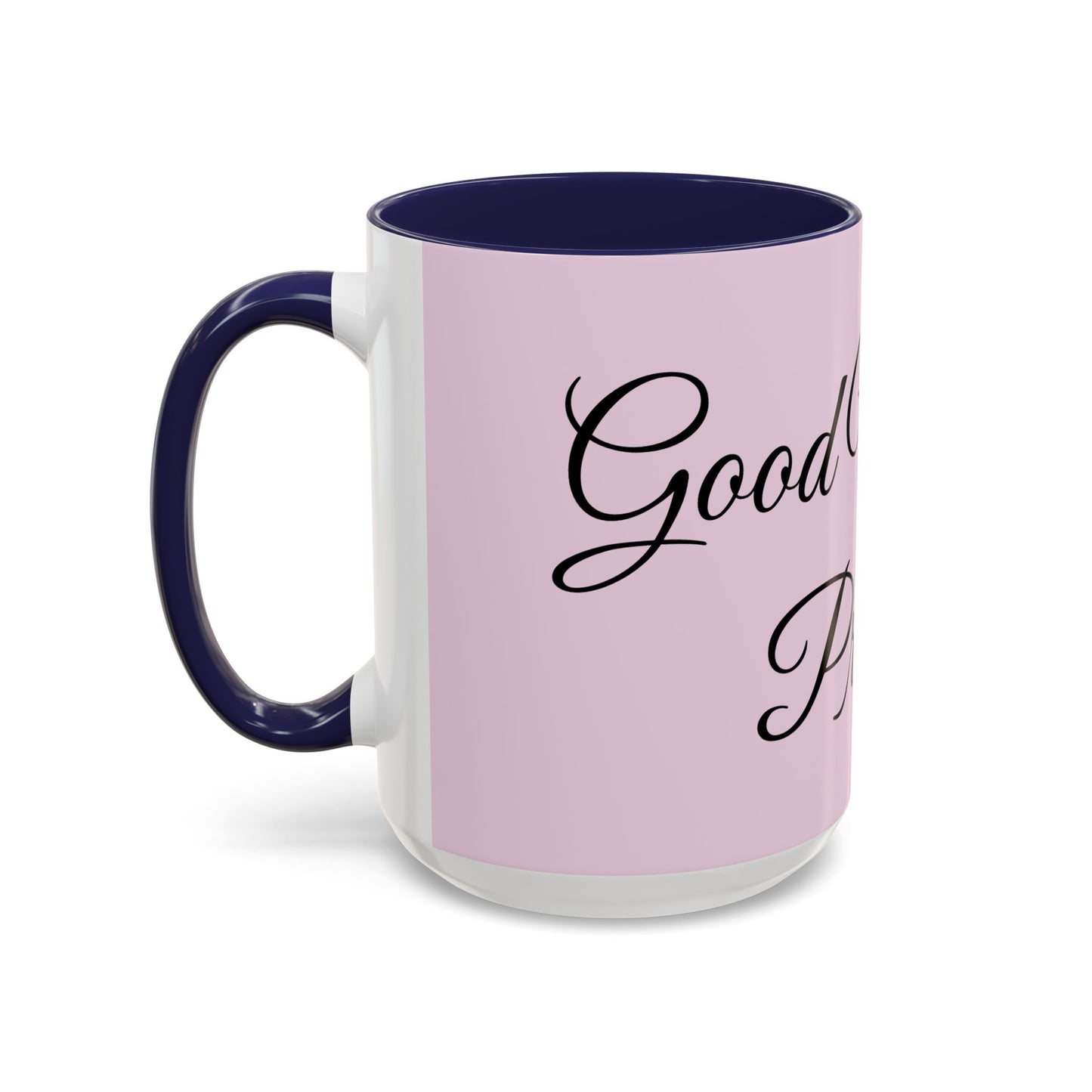 Good Morning Princess Accent Coffee Mug — Pink Script 11/15oz