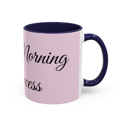 Good Morning Princess Accent Coffee Mug — Pink Script 11/15oz