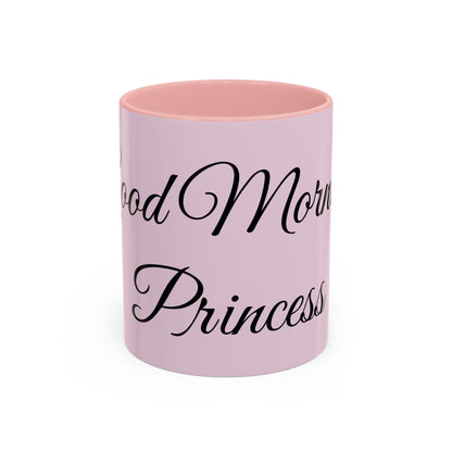 Good Morning Princess Accent Coffee Mug — Pink Script 11/15oz