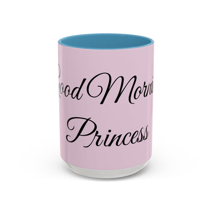 Good Morning Princess Accent Coffee Mug — Pink Script 11/15oz