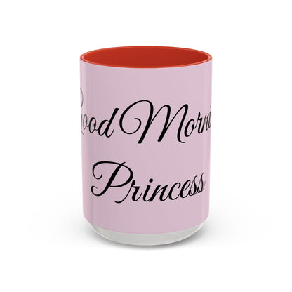 Good Morning Princess Accent Coffee Mug — Pink Script 11/15oz