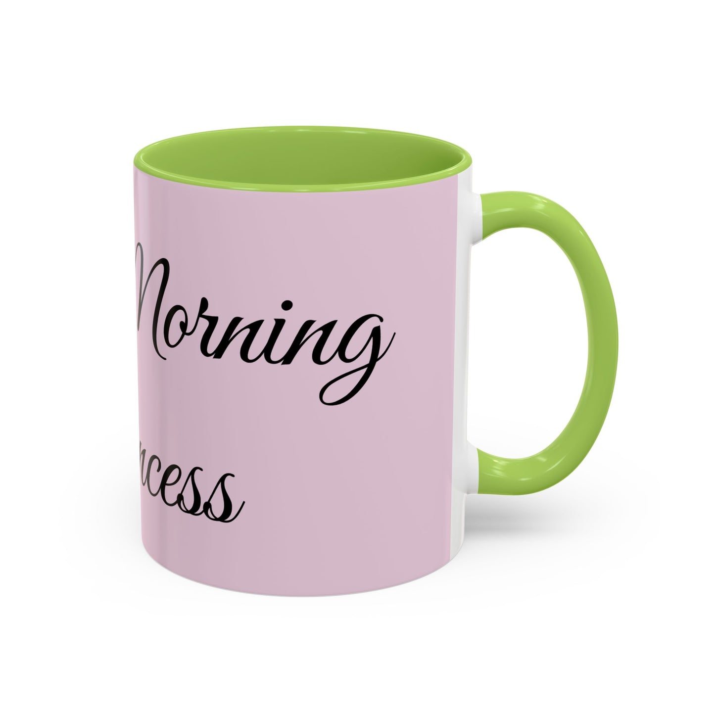 Good Morning Princess Accent Coffee Mug — Pink Script 11/15oz